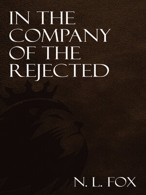 cover image of In the Company of the Rejected